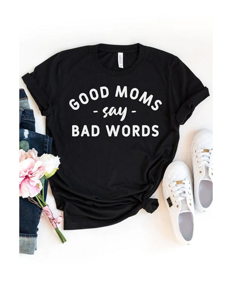 Good Moms Say Bad Words Graphic Tee - M