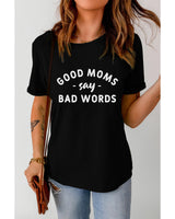 Good Moms Say Bad Words Edgy Graphic Tee - Size S